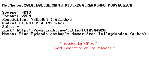 NFO for the release Mr.Magoo.2018.E01.GERMAN.HDTV.x264.READ.NFO-MOUSECLiCK by MOUSECLiCK