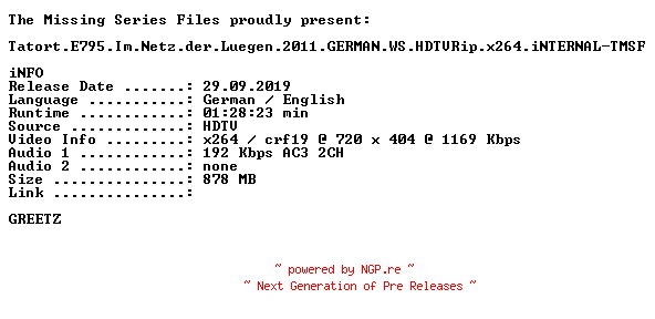NFO for the release Tatort.E795.Im.Netz.der.Luegen.2011.GERMAN.WS.HDTVRip.x264.iNTERNAL-TMSF by TMSF