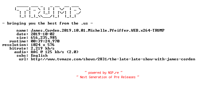 NFO for the release James.Corden.2019.10.01.Michelle.Pfeiffer.WEB.x264-TRUMP by TRUMP