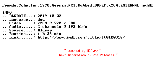 NFO for the release Fremde.Schatten.1990.German.AC3.Dubbed.BDRiP.x264.iNTERNAL-muhHD by muhHD