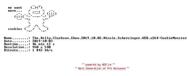 NFO for the release The.Kelly.Clarkson.Show.2019.10.02.Nicole.Scherzinger.WEB.x264-CookieMonster by CookieMonster