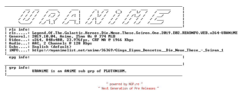 NFO for the release Legend.Of.The.Galactic.Heroes.Die.Neue.These.Seiran.One.2019.E02.WEB.x264-URANiME by URANiME