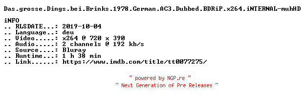 NFO for the release Das.grosse.Dings.bei.Brinks.1978.German.AC3.Dubbed.BDRiP.x264.iNTERNAL-muhHD by muhHD