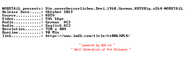 NFO for the release Die.unverbesserlichen.Drei.1968.German.HDTVRip.x264-NORETAiL by NORETAiL