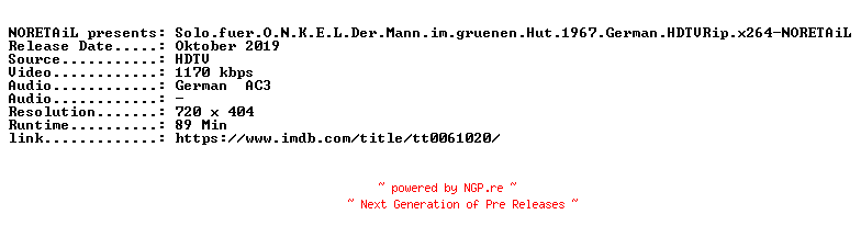 NFO for the release Solo.fuer.O.N.K.E.L.Der.Mann.im.gruenen.Hut.1967.German.HDTVRip.x264-NORETAiL by NORETAiL