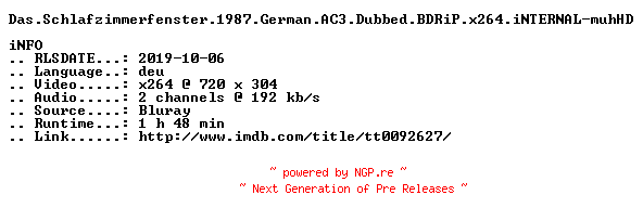 NFO for the release Das.Schlafzimmerfenster.1987.German.AC3.Dubbed.BDRiP.x264.iNTERNAL-muhHD by muhHD