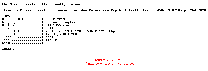 NFO for the release Stars.im.Konzert.Karel.Gott.Konzert.aus.dem.Palast.der.Republik.Berlin.1986.GERMAN.FS.HDTVRip.x264-TMSF by TMSF