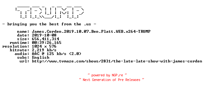 NFO for the release James.Corden.2019.10.07.Ben.Platt.WEB.x264-TRUMP by TRUMP