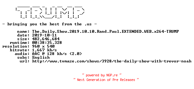 NFO for the release The.Daily.Show.2019.10.10.Rand.Paul.EXTENDED.WEB.x264-TRUMP by TRUMP