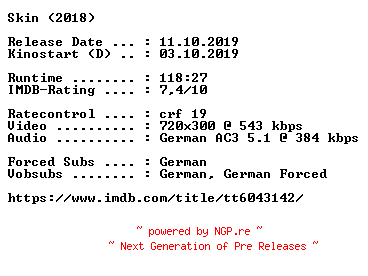 NFO for the release Skin.German.2018.AC3.BDRip.x264-COiNCiDENCE by COiNCiDENCE