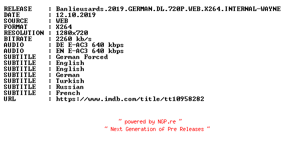 NFO for the release Banlieusards.2019.GERMAN.DL.720P.WEB.X264.INTERNAL-WAYNE by WAYNE