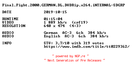 NFO for the release Final.Fight.2000.GERMAN.DL.DVDRip.x264.iNTERNAL-SDGRP by SDGRP