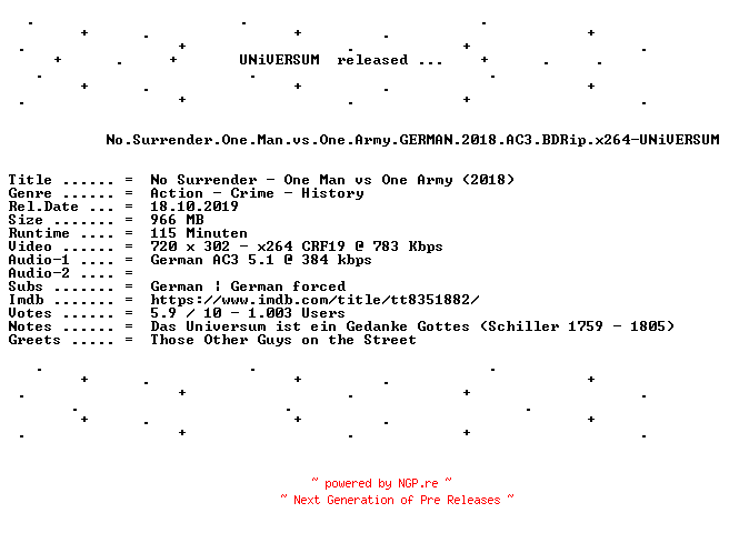 NFO for the release No.Surrender.One.Man.vs.One.Army.GERMAN.2018.AC3.BDRip.x264-UNiVERSUM by UNiVERSUM
