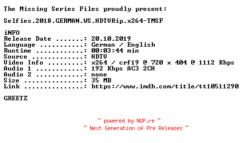 NFO for the release Selfies.2018.GERMAN.WS.HDTVRip.x264-TMSF by TMSF