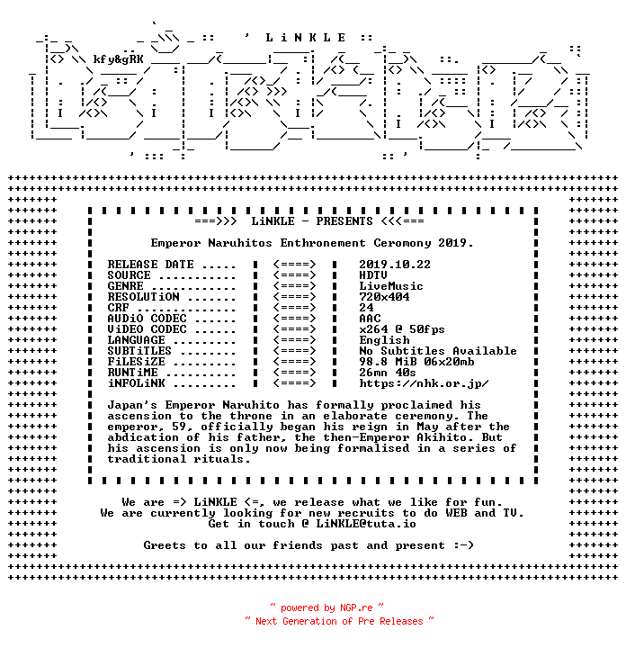NFO for the release Emperor.Naruhitos.Enthronement.Ceromony.2019.HDTV.x264-LiNKLE by LiNKLE