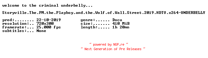 NFO for the release Storyville.The.PM.the.Playboy.and.the.Wolf.of.Wall.Street.2019.HDTV.x264-UNDERBELLY by UNDERBELLY