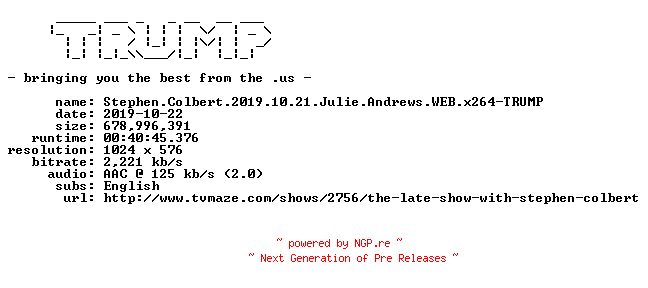 NFO for the release Stephen.Colbert.2019.10.21.Julie.Andrews.WEB.x264-TRUMP by TRUMP