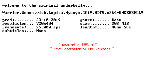 NFO for the release Warrior.Women.with.Lupita.Nyongo.2019.HDTV.x264-UNDERBELLY by UNDERBELLY