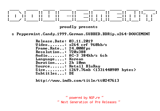 NFO for the release Peppermint.Candy.1999.German.SUBBED.BDRip.x264-DOUCEMENT by DOUCEMENT