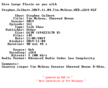 NFO for the release Stephen.Colbert.2019.11.04.Tim.McGraw.WEB.x264-XLF by XLF