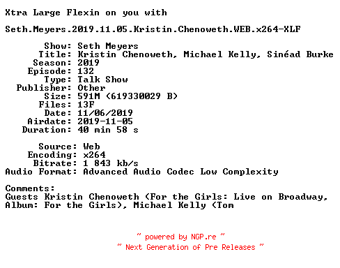 NFO for the release Seth.Meyers.2019.11.05.Kristin.Chenoweth.WEB.x264-XLF by XLF