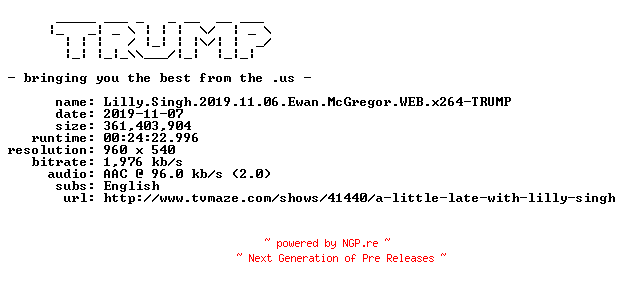 NFO for the release Lilly.Singh.2019.11.06.Ewan.McGregor.WEB.x264-TRUMP by TRUMP