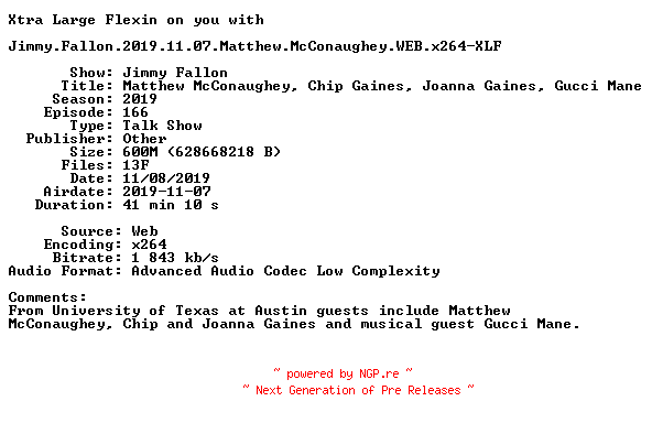 NFO for the release Jimmy.Fallon.2019.11.07.Matthew.McConaughey.WEB.x264-XLF by XLF
