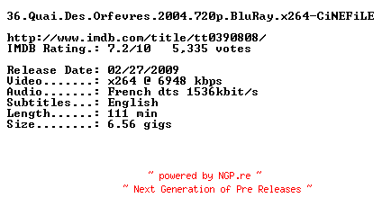 NFO for the release 36.Quai.Des.Orfevres.2004.720p.BluRay.x264-CiNEFiLE by CiNEFiLE