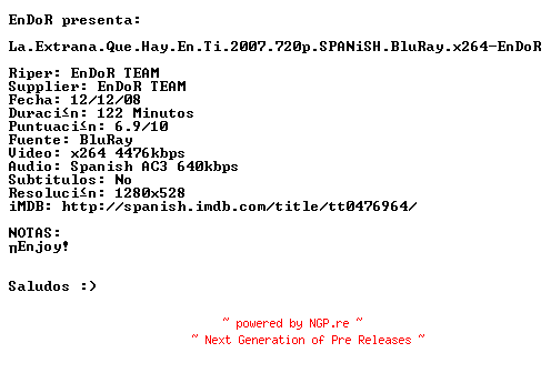 NFO for the release La.Extrana.Que.Hay.En.Ti.2007.720p.SPANiSH.BluRay.x264-EnDoR by EnDoR