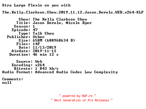 NFO for the release The.Kelly.Clarkson.Show.2019.11.12.Jason.Derulo.WEB.x264-XLF by XLF