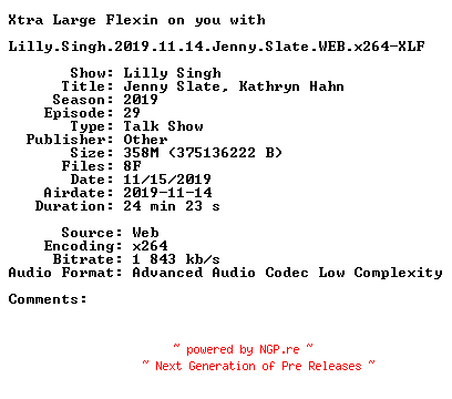 NFO for the release Lilly.Singh.2019.11.14.Jenny.Slate.WEB.x264-XLF by XLF