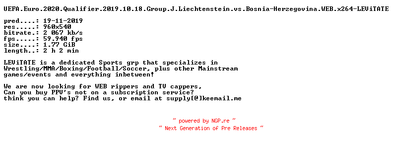 NFO for the release UEFA.Euro.2020.Qualifier.2019.10.18.Group.J.Liechtenstein.vs.Bosnia-Herzegovina.WEB.x264-LEViTATE by LEViTATE