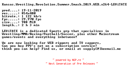 NFO for the release Kansas.Wrestling.Revolution.Summer.Smash.2019.WEB.x264-LEViTATE by LEViTATE