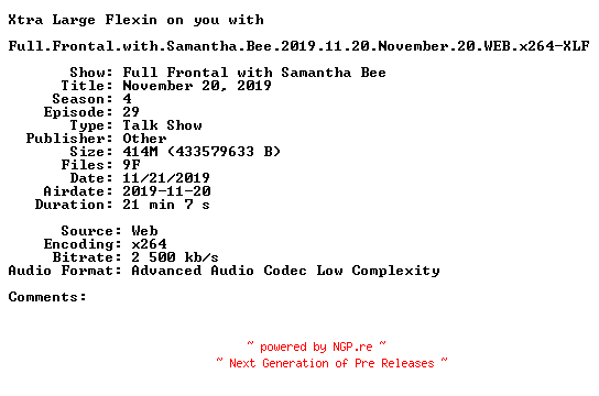 NFO for the release Full.Frontal.with.Samantha.Bee.2019.11.20.November.20.WEB.x264-XLF by XLF