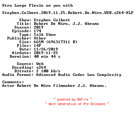 NFO for the release Stephen.Colbert.2019.11.25.Robert.De.Niro.WEB.x264-XLF by XLF