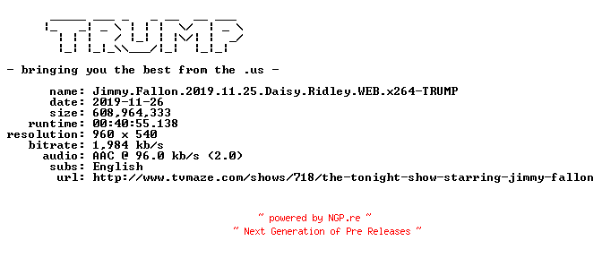 NFO for the release Jimmy.Fallon.2019.11.25.Daisy.Ridley.WEB.x264-TRUMP by TRUMP