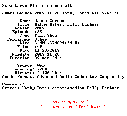 NFO for the release James.Corden.2019.11.26.Kathy.Bates.WEB.x264-XLF by XLF