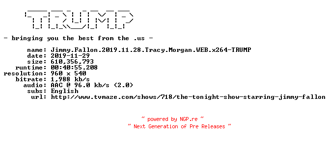 NFO for the release Jimmy.Fallon.2019.11.28.Tracy.Morgan.WEB.x264-TRUMP by TRUMP
