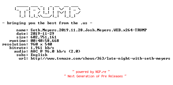 NFO for the release Seth.Meyers.2019.11.28.Josh.Meyers.WEB.x264-TRUMP by TRUMP