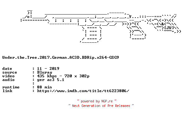 NFO for the release Under.the.Tree.2017.German.AC3D.BDRip.x264-GSG9 by GSG9