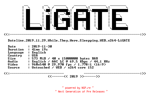 NFO for the release Dateline.2019.11.29.While.They.Were.Sleepping.WEB.x264-LiGATE by LiGATE