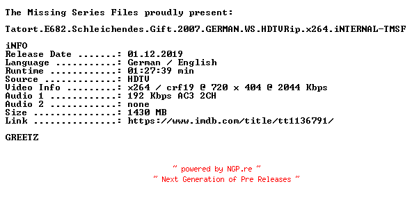 NFO for the release Tatort.E682.Schleichendes.Gift.2007.GERMAN.WS.HDTVRip.x264.iNTERNAL-TMSF by TMSF