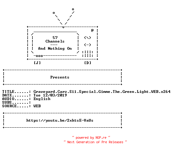 NFO for the release Graveyard.Carz.S11.Special.Gimme.The.Green.Light.WEB.x264-57CHAN by 57CHAN