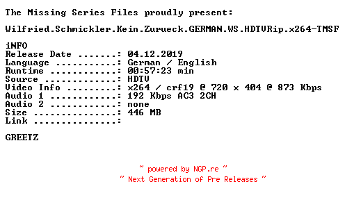 NFO for the release Wilfried.Schmickler.Kein.Zurueck.GERMAN.WS.HDTVRip.x264-TMSF by TMSF