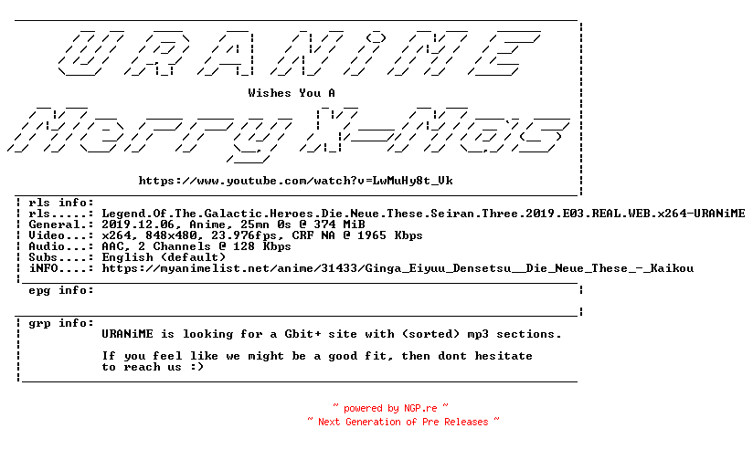 NFO for the release Legend.Of.The.Galactic.Heroes.Die.Neue.These.Seiran.Three.2019.E03.REAL.WEB.x264-URANiME by URANiME