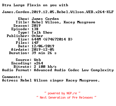 NFO for the release James.Corden.2019.12.05.Rebel.Wilson.WEB.x264-XLF by XLF