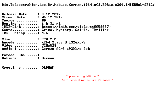 NFO for the release Die.Todesstrahlen.des.Dr.Mabuse.German.1964.AC3.BDRip.x264.iNTERNAL-SPiCY by SPiCY