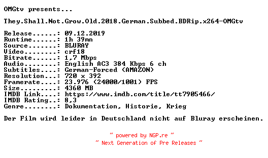 NFO for the release They.Shall.Not.Grow.Old.2018.German.Subbed.BDRip.x264-OMGtv by OMGtv