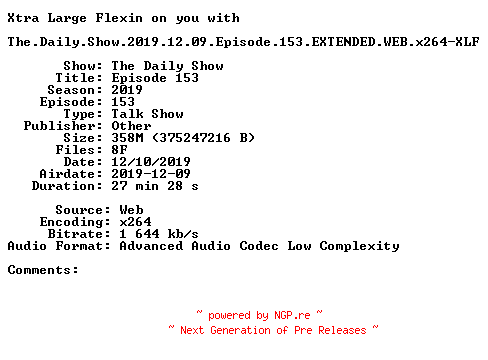 NFO for the release The.Daily.Show.2019.12.09.Episode.153.EXTENDED.WEB.x264-XLF by XLF