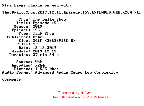 NFO for the release The.Daily.Show.2019.12.11.Episode.155.EXTENDED.WEB.x264-XLF by XLF